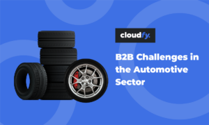 B2B Challenges in Automotive sector